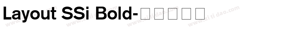 Layout SSi Bold字体转换